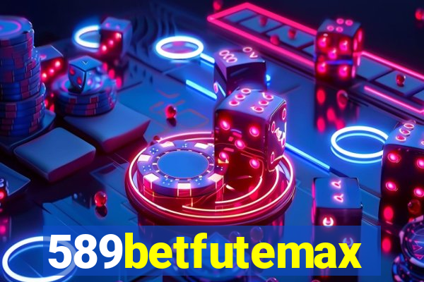 589betfutemax futebol ao vivo